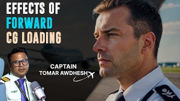 Effects of Forward CG Loading By Captain Tomar Awdhesh | GOLDEN EPAULETTES AVIATION