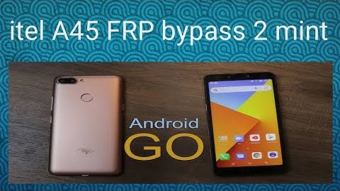 itel A45 frp unlock bypass 2 mint 100% working