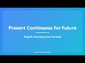 Present Continuous for Future Plans | English Grammar Lesson for Beginners