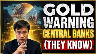 GOLD'S HIDDEN WARNING IS FLASHING — Central Banks Know What's Next | Prof. Jiang Xueqin