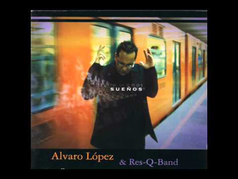Sueños - Alvaro López (HQ)