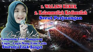 Lagu Lagu Ning Umi Laila Walang Kekek dan Kodimullah Kalamullah  Serat Perjuangan