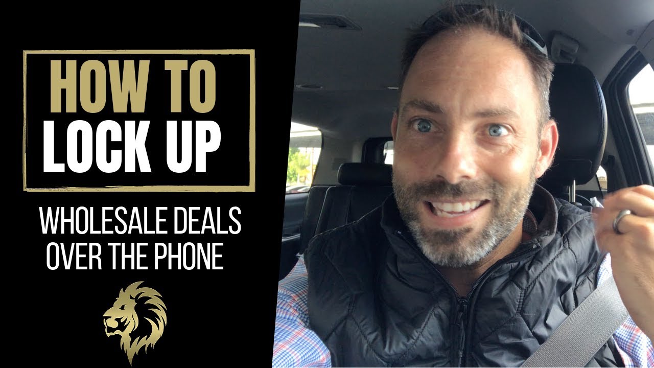 How To Lock Up Wholesale Deals Over The Phone YouTube