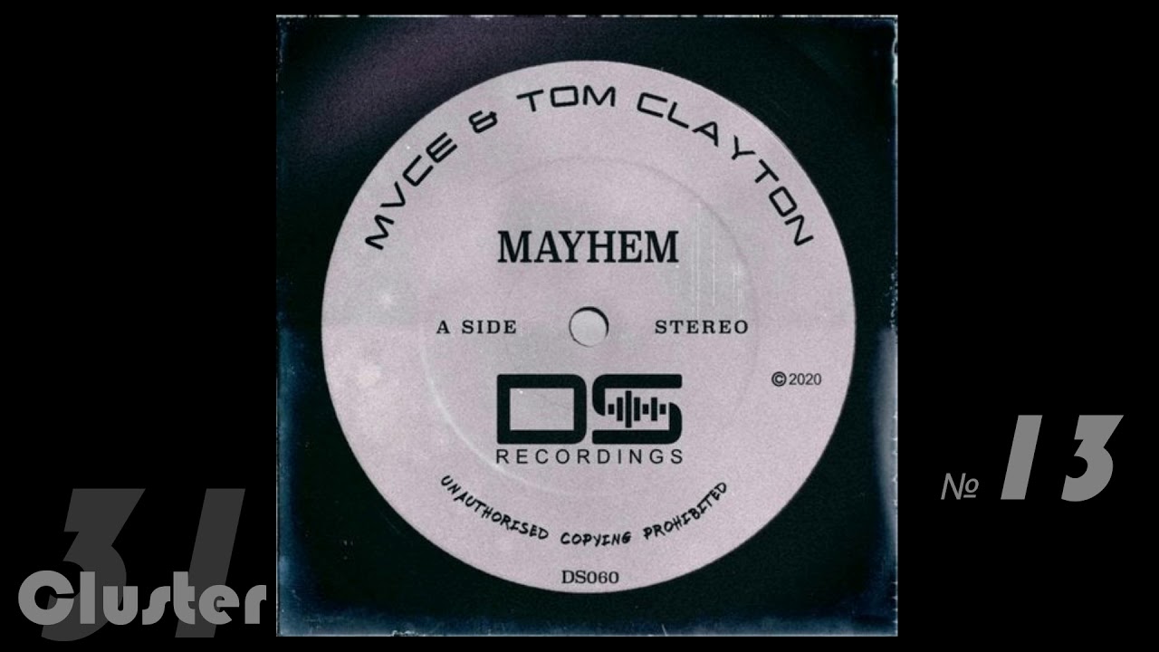 Watch 02.MVCE, Tom Clayton - Mayhem (Original Mix)(Electro House) on YouTube Watch 02.MVCE, Tom Clayton - Mayhem (Original Mix)(Electro House) on YouTube