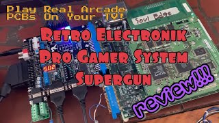 Play Arcade PCBs on your TV! | Retro Electronik Pro Gamer System Ver. 1.3 | Arcade Supergun Review