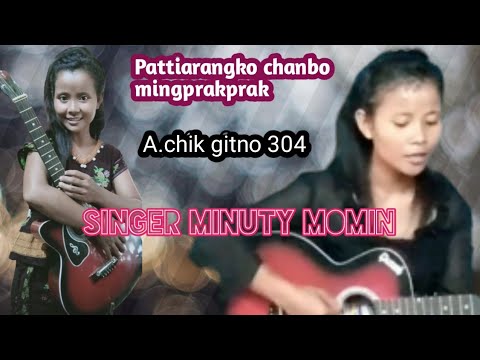Pattiarangko chanbo mingprakprak git no 304 singer MINUTY MOMIN