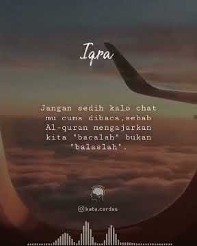 story wa | jangan sedih kalau chat mu cuma di baca | snap wa | story Whatsapp chat | iqra | iqra'