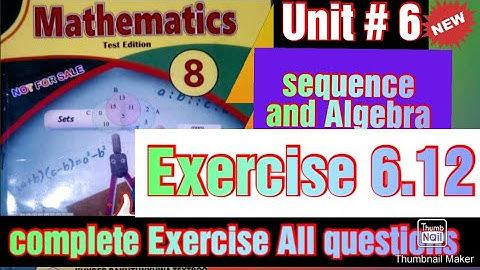 class 8 maths|unit 6|mathamatics|Exercise 6.12|sequence and Algebra|All questions|@waseemasalman786