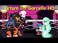 Return Of Garcello HD Full Week Friday Night Funkin Mod Return Of Garcello HD Full Week Friday Night Funkin Mod