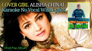 Download Lagu LOVER GIRL | KARAOKE No Vocal With Lyrics | Alisha Chinai | Indipop | Hindi Pop Album. MP3 Download Lagu LOVER GIRL | KARAOKE No Vocal With Lyrics | Alisha Chinai | Indipop | Hindi Pop Album. MP3