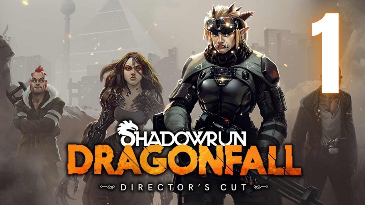 Shadowrun: Dragonfall - Director's Cut - Episode 1 (For Monica) - YouTube