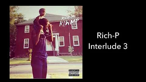 Rich-P - Interlude 3 (Audio)