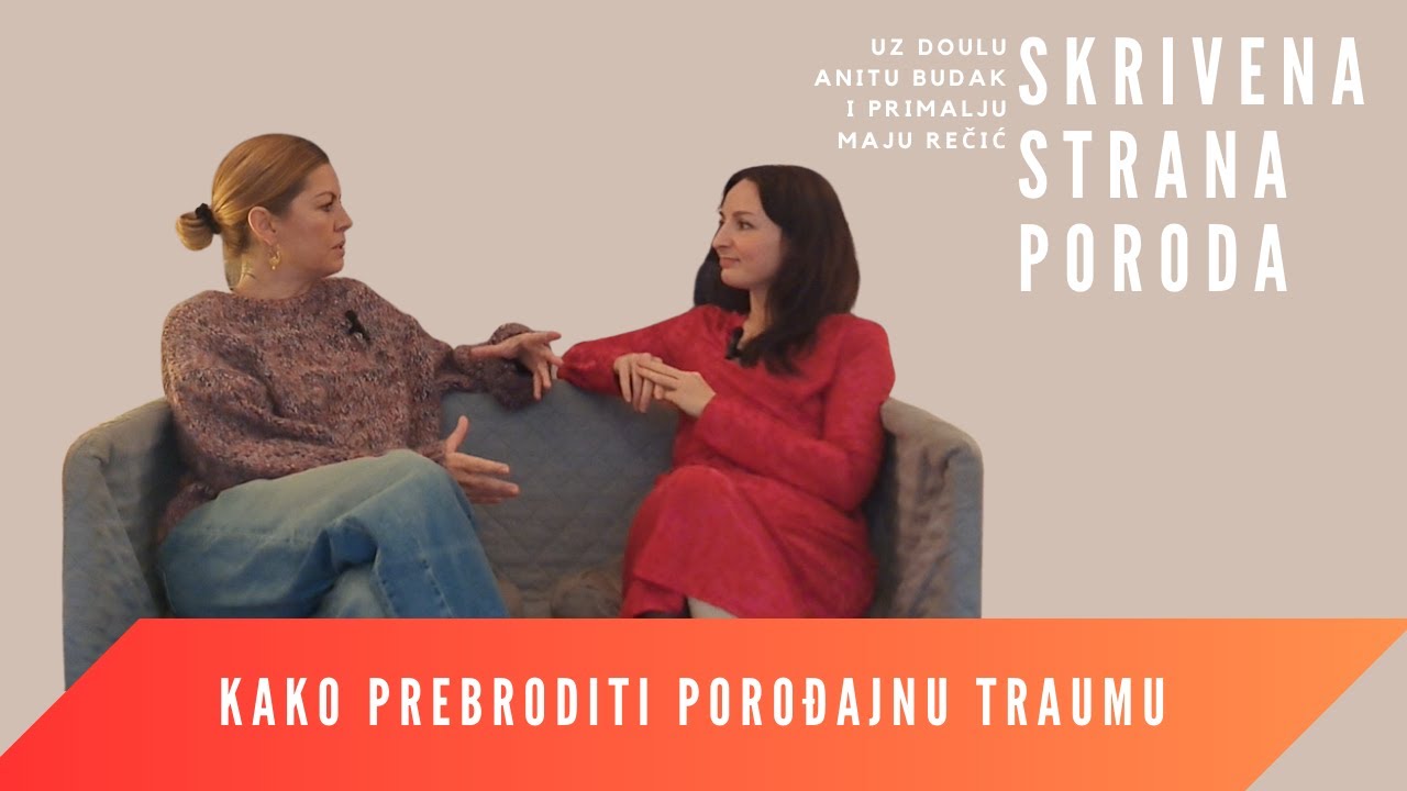 Skrivena strana poroda ep32 - Kako prebroditi porođajnu traumu