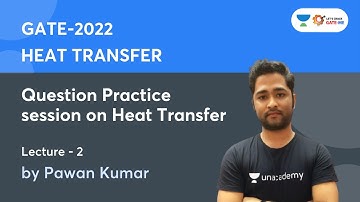 L 2 | Question Practice session on Heat Transfer | Heat Transfer | Pawan Kumar