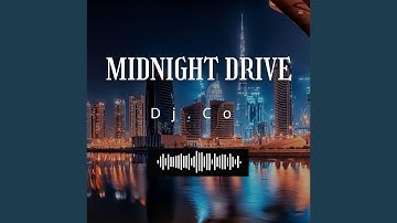 Dj Co (Midnight Drive house 2026 Remix)