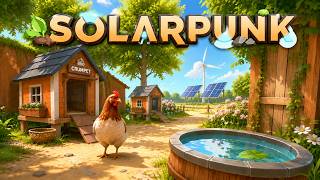 6 Silicon, 20 Cloth & SO MANY EGGS Later… | Solarpunk [EP 4]