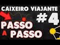 Metaheurísticas #04 - Caixeiro Viajante passo a passo