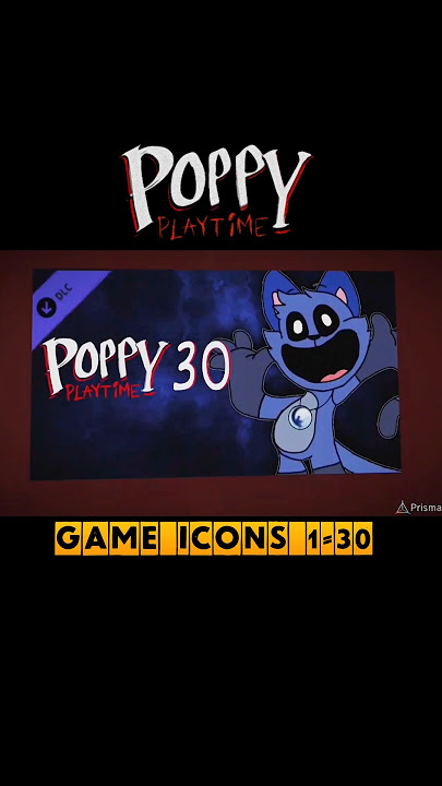 Poppy Playtime : Chapter 1 to 30 Game Icons Comparison #poppy5 #catnap #huggywuggy #shorts