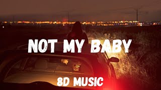 INNA - Not My Baby (8D Music)
