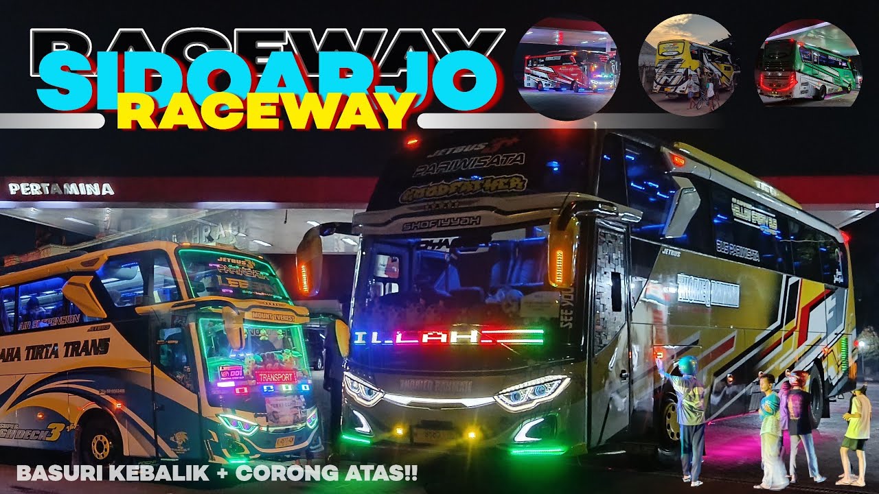[SIDOARJO RACEWAY‼️] Hunting Bus Random di Sidoarjo Area