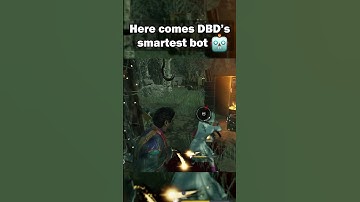 The Smartest Bot in DBD