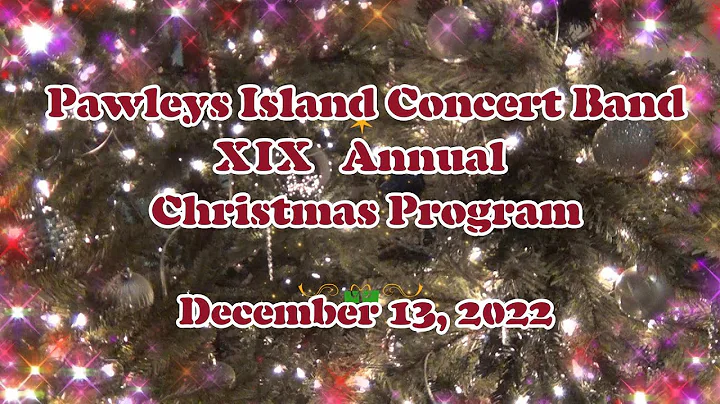 The Pawleys Island Concert Band XIX Annual Celebration of Christmas Concert