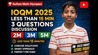 IOQM 2025 🔥 | 3 Questions (2M, 3M, 5M) Solved in Under 15 Minutes | Gulfam Math Olympiad