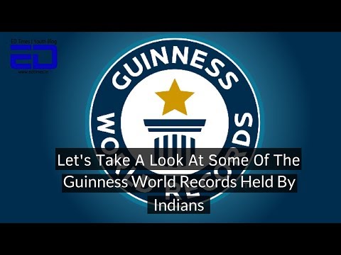 Let's Take A Look At Some Of The Guinness World Records Held By Indians