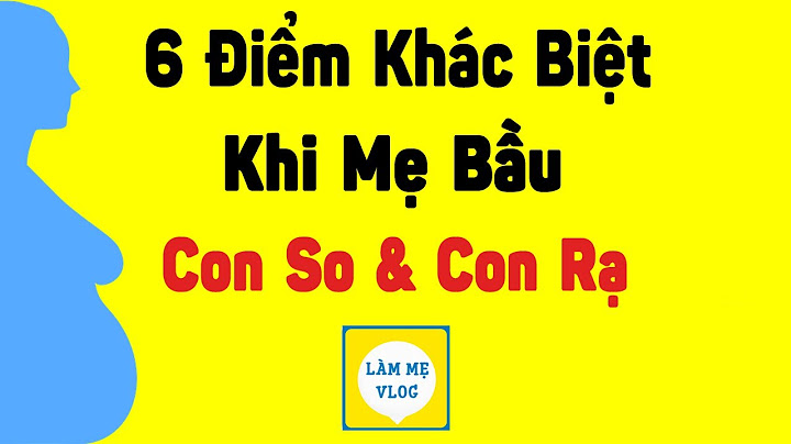 Sinh bé thứ 2 thường bao nhiêu tuần