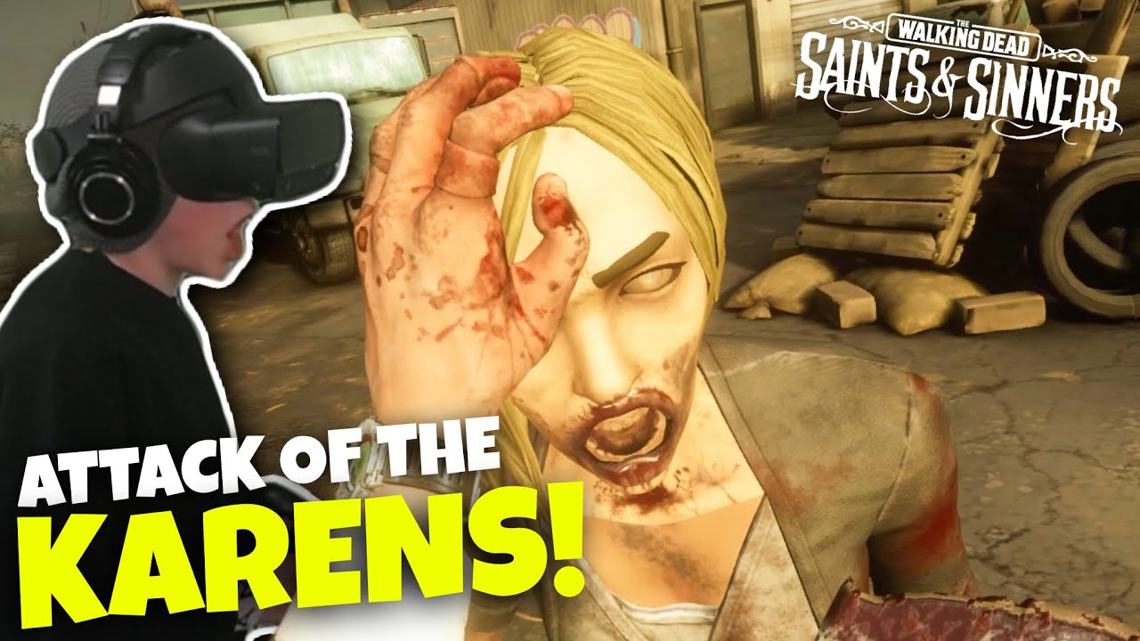 I AM THE MANAGER, KAREN! - The Walking Dead: Saints and Sinners (VR)