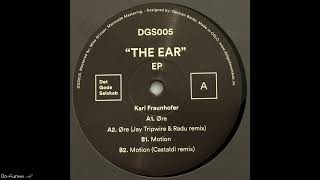 Karl Fraunhofer - ØRE (Jay Tripwire & Radu Remix)  [Det Gode Selskab – DGS 005]