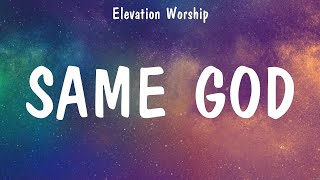 Same God - Elevation Worship (Lyrics) - In Christ Alone, The Power of Your Love, Who Am I by Worship Music Hits 140 views 1 year ago 17 minutes