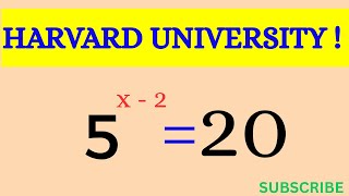 Harvard entrance exam question 5 x-2 20