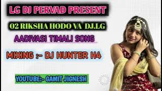 02 RIKSHA HODO VA DJ LG DJ HUNTER H4