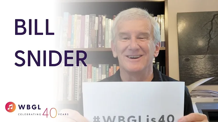 WBGL Anniversary Video 2: Bill Snider