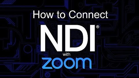 How to connect NDI with Zoom