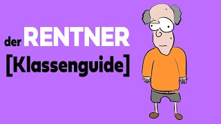 Der Rentner Real Life Klassenguide