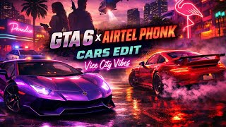 Gta 6 X Airtel Phonk Cinematic Cars Edit Vice City Vibes The Dfc