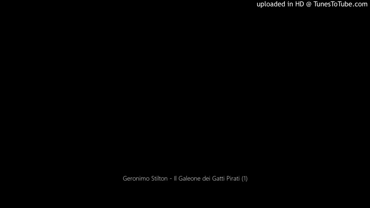 Geronimo Stilton - Il Galeone dei Gatti Pirati 1/2 (AudioStorie) - YouTube