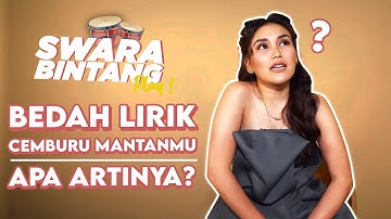 AYU TING TING BEDAH LIRIK "CEMBURU MANTANMU" APA ARTI LAGUNYA? - SWARA BINTANG PLAY
