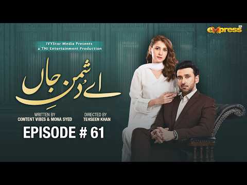 Ay Dushman-e-Jaan — Episode 61
