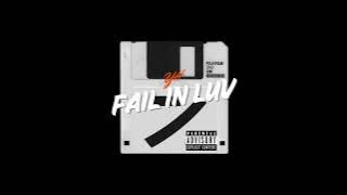 YH - Fail in luv (Prod.East Goons)