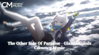 Download Lagu [1 HOURS] The Other Side Of Paradise Remix (Glass Animals) - DJ陆羽 Remix | Cdouncg Music
