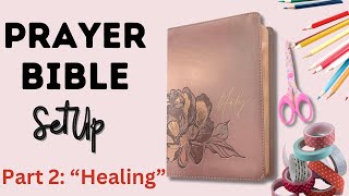 Prayer Bible SetUp | Praying Scripture | Part 2: “Healing”