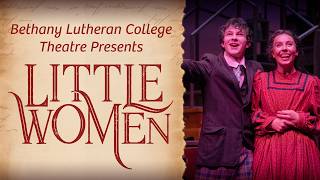 Little Women presented by Bethany Lutheran College