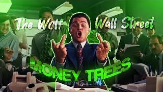 The Wolf of Wall Street (Money Trees) (4K)