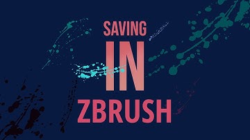 Zbrush 2022 Saving Files