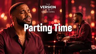 The Version Sessions – Parting Time