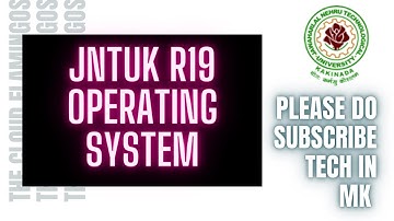 JNTUK R19 OPERATING SYSTEM ||JNTUK R19 OS