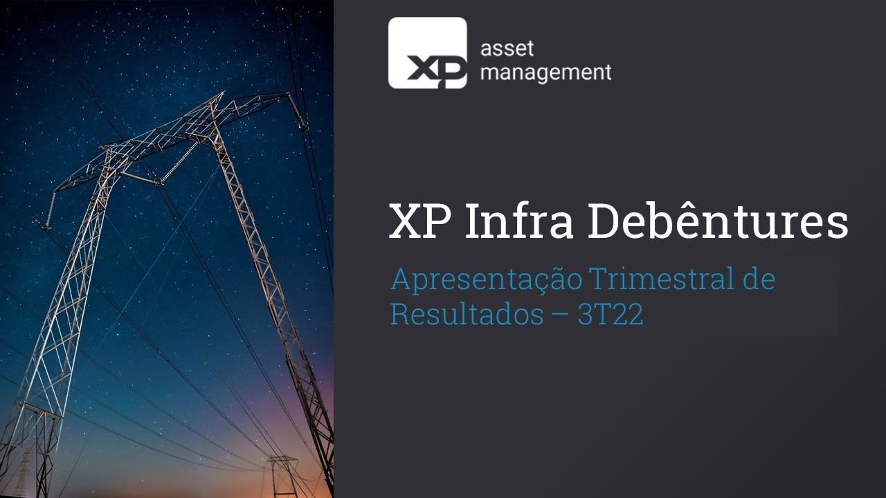 XP Infra Debêntures - Apresentação Trimestral de Resultados - 3T22